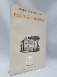 Posse-Brázdová, Amelie, Pestrá volnost, 1935