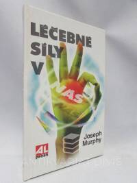 Murphy, Joseph, Léčebné síly v nás, 1996