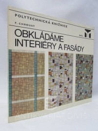 Chroust, František, Obkládáme interiéry a fasády, 1975