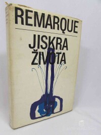 Remarque, Erich Maria, Jiskra života, 1969