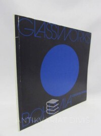 kolektiv, autorů, Glassworks Bohemia Czechoslovakia, 1978