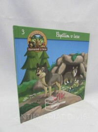 kolektiv, autorů, Bydlím v lese 3: Vlk, 2016