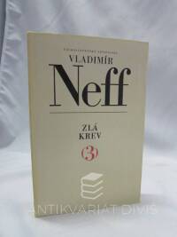 Neff, Vladimír, Zlá krev, 1969