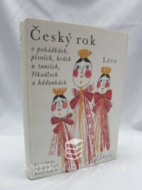 Plicka, Karel, Volf, František, Český rok v pohádkách, písních, hrách a tancích, říkadlech a hádankách: Léto, 1979