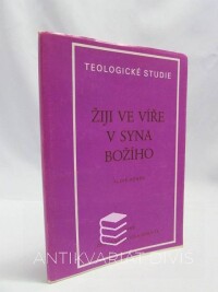 Honek, Alois, Žiji ve víře v syna Božího, 1988