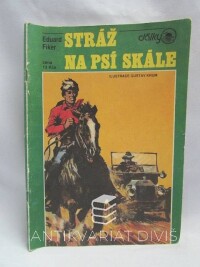 Fiker, Eduard, Stráž na psí skále, 1991