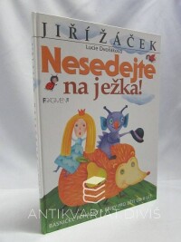 Žáček, Jiří, Nesedejte na ježka!, 2003