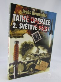 Hernández, Jesús, Tajné operace 2. světové války, 2013