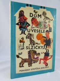 Thiele, Vladimír, Jedlička, Antonín, Dům u veselé slzičky - Pohádky strýčka Jedličky, 1967