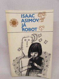 Asimov, Isaac, Já, robot, 1981