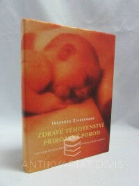 Stadelmann, Ingeborg, Zdravé těhotenství, přirozený porod, 2004