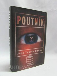 Hawks, John Twelve, Poutník, 2006