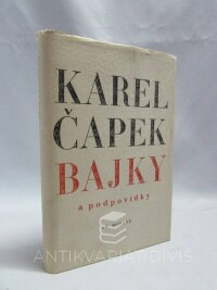 Čapek, Karel, Bajky a podpovídky, 1946