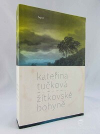 Tučková, Kateřina, Žítkovské bohyně, 2013