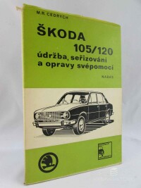 Cedrych, Mario René, Škoda 105/120 - údržba, seřizování a opravy svépomocí, 1980