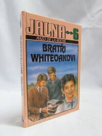 Roche, Mazo de la, Jalna 6 - Bratři Whiteoakovi, 1993