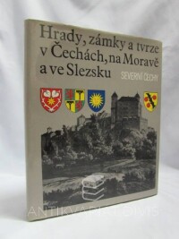 kolektiv, autorů, Hrady, zámky a tvrze v Čechách, na Moravě a ve Slezsku III - Severní Čechy, 1984