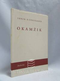 Kierkegaard, S?ren, Okamžik, 2005
