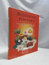 Nagaraja, Dharmachari, Buddhovy pohádky na dobrou noc: Příběhy lásky a moudrosti, které okouzlí, inspirují a obohatí vás i vaše děti, 2010