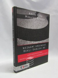 Drda, Adam, Kroupa, Mikuláš, Neznámí hrdinové řekli ďáblovi ne, 2014
