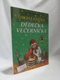 Pavlovič, Jozef, Druhá knížka Dědečka večerníčka, 2005