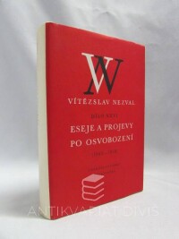 Nezval, Vítězslav, Eseje a projevy po osvobození (1945-1958), 1976