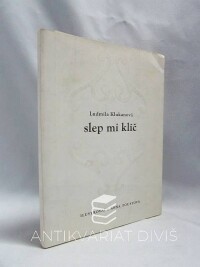 Klukanová, Ivana, Slep mi klíč, 1990