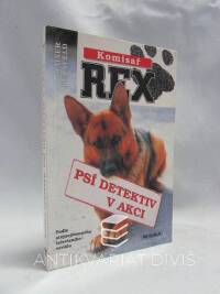 Bernfeld, Rainer, Komisař Rex: Psí detektiv v akci, 2000