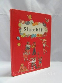 Hřebejková, Jarmila, Fabiánová, Irena, Šimanová, Anna, Sedláček, K. F., Slabikář, 1973