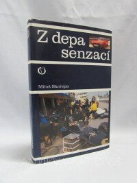 Skořepa, Miloš, Z depa senzací, 1977