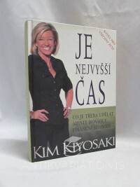 Kiyosaki, Kim, Je nejvyšší čas - Co je třeba udělat abyste dosáhly finanční svobody, 2012