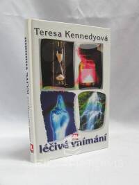 Kennedyová, Teresa, Léčivé vnímání, 1998