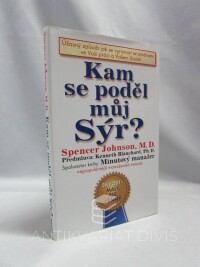 Johnson, Spencer, M., D., Kam se poděl můj sýr?, 1998