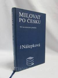 Nálepková, Táňa, Milovat po česku - Tři šovinistické pohádky, 2000