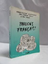 Špinková, Eva, Velíšková, Olga, Parlons francais! - Francouzská konverzace pro střední školy a pro praxi, 1998