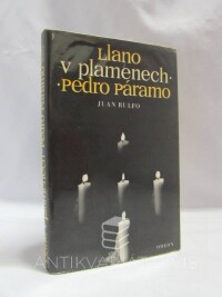 Rulfo, Juan, Llano v plamenech, Pedro Páramo, 1983
