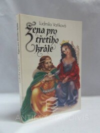 Vaňková, Ludmila, Žena pro třetího krále, 1991