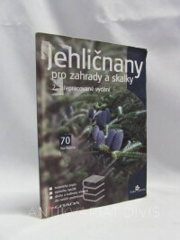 Pasečný, Petr, Jehličnany pro zahrady a skalky, 2005