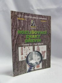 Fér, František, Alexandr, Pavel, Rozlišovací znaky dřevin, 2005