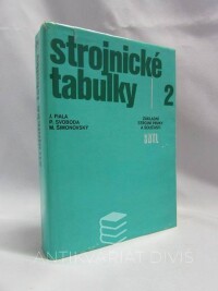 Fiala, Jaromír, Svoboda, Jaromír, Šimonovský, Miroslav, Strojnické tabulky 2: Základní strojní prvky a součásti, 1988