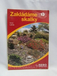 Laros, Renée, Zakládáme skalky, 2006