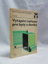 Jukl, Alois, Vytápěcí zařízení pro byty a domky, 1974