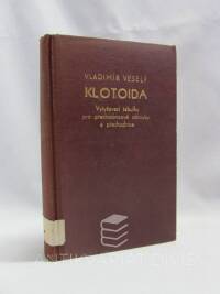 Veselý, Vladimír, Klotoida - Vytyčovací tabulky pro přechodnicové oblouky a přechodnice, 1952