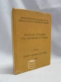 kolektiv, autorů, Katalog výrobků pro ústřední vytápění, 1971