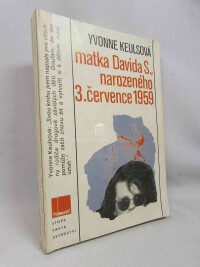 Keulsová, Yvonne, Matka Davida S., narozeného 3. července 1959, 1990