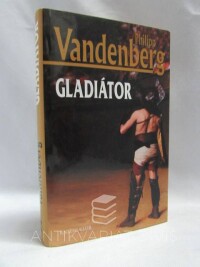 Vandenberg, Philipp, Gladiátor, 2004