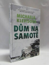 Klevisová, Michaela, Dům na samotě, 2017