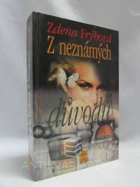 Frýbová, Zdena, Z neznámých důvodů, 2001