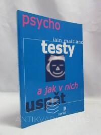 Maitland, Iain, Psychotesty a jak v nich uspět, 2004