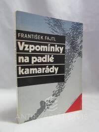 Fajtl, František, Vzpomínky na padlé kamarády, 1991